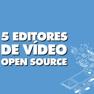 5 editores de vídeo gratuitos