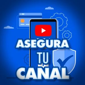 asegura tu canal de youtube